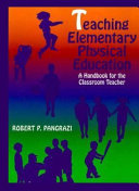 Teaching elementary physical education : a handbook for the classroom teacher /