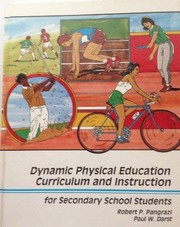 Dynamic physical education curriculum and instruction for secondary school students /