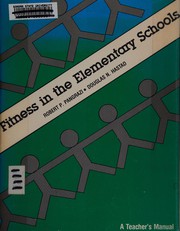 Fitness in the elementary schools : a teacher's manual /