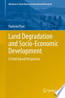 Land Degradation and Socio-Economic Development : A Field-based Perspective  /