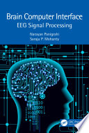 Brain computer interface : EEG signal processing /