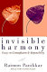Invisible harmony : essays on contemplation and responsibility /