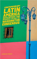 Contemporary Latin America : development and democracy beyond the Washington consensus /