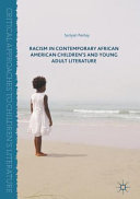 Racism in contemporary African American children's and young adult literature /