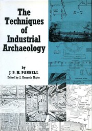 The techniques of industrial archaeology /