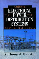 Guide to electrical power distribution systems /