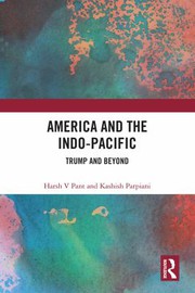 America and the Indo-Pacific : Trump and beyond /