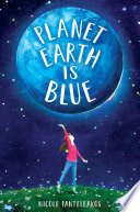 Planet earth is blue /