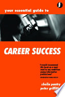 Your essential guide to career success /