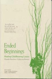 Ended beginnings : healing childbearing losses /