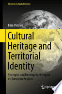 Cultural Heritage and Territorial Identity : Synergies and Development Impact on European Regions /