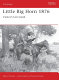 Little Big Horn 1876 : Custer's last stand /
