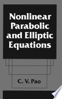 Nonlinear Parabolic and Elliptic Equations /