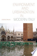 Environment and urbanization in modern Italy /