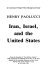 Iran, Israel, and the United States : an American foreign policy background study /