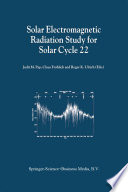 Solar Electromagnetic Radiation Study for Solar Cycle 22 : Proceedings of the SOLERS22 Workshop held at the National Solar Observatory, Sacramento Peak, Sunspot, New Mexico, U.S.A., June 17-21, 1996 /