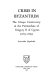Crisis in Byzantium : the Filioque controversy in the patriarchate of Gregory II of Cyprus (1283-1289) /