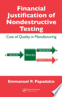 Financial justification of nondestructive testing : cost of quality in manufacturing /