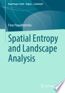 Spatial Entropy and Landscape Analysis /