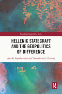 Hellenic statecraft and the geopolitics of difference /
