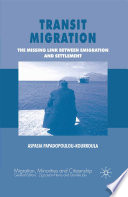Transit Migration : The Missing Link between Emigration and Settlement /