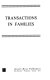 Transactions in families /