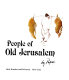 People of old Jerusalem /