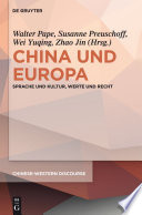 China und Europa : Sprache und Kultur, Werte und Recht.
