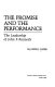 The promise and the performance : the leadership of John F. Kennedy /