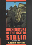 Architecture in the age of Stalin : culture two /