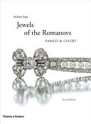 The jewels of the Romanovs : family and court /