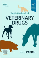 Papich handbook of veterinary drugs /