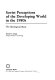 Soviet perceptions of the developing world in the 1980s : the ideological basis /