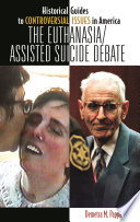 The euthanasia / assisted-suicide debate /