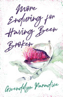 More enduring for having been broken : and other short stories /