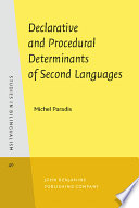 Declarative and procedural determinants of second languages /