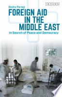 Foreign aid in the Middle East : in search of peace and democracy /