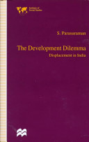 The development dilemma : displacement in India /
