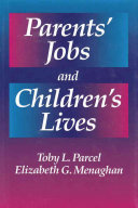 Parents' jobs and children's lives /