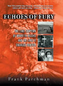 Echoes of fury : the 1980 eruption of Mount St. Helens and the lives it changed forever /