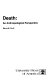 Death : an anthropological perspective /