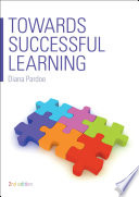 Towards successful learning : furthering the development of successful learning and teaching in schools /