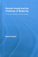 Hannah Arendt and the challenge of modernity : a phenomenology of human rights /