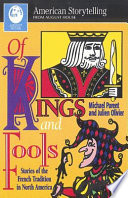 Of kings and fools : stories of the French tradition in North America /