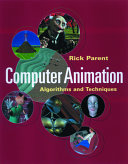 Computer animation : algorithms and techniques /