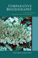 Comparative biogeography : discovering and classifying biogeographical patterns of a dynamic Earth /