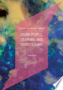 Young People, Learning and Storytelling /