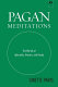 Pagan meditations : the worlds of Aphrodite, Artemis, and Hestia /