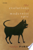 The evolutions of modernist epic /