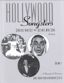 Hollywood songsters : singers who act and actors who sing : a biographical dictionary /